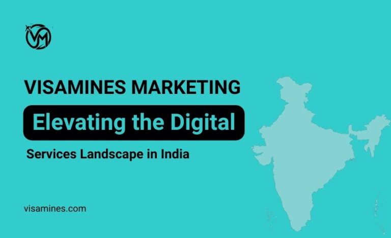 VisaMines Marketing Elevating the Digital Services Landscape in India